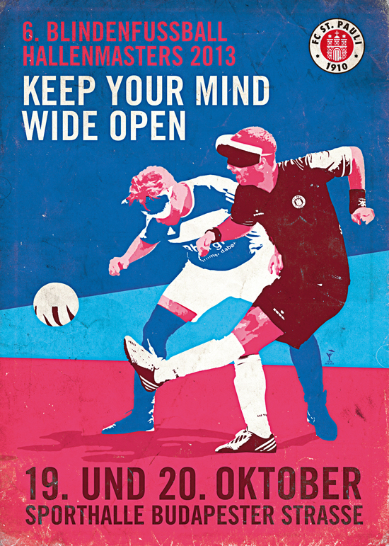 Blindenfussball Hallenmasters: "Keep your mind wide Open", 19.&20.Oktober, Hamburg, Budapester-Straße