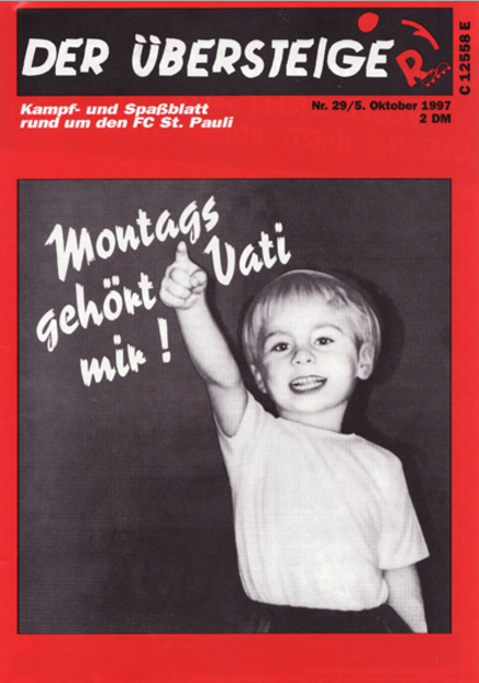 "Montags gehört Vati mir!" - Übersteiger Cover Nr.29, Oktober 1997